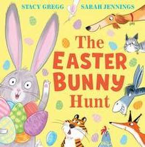 The Easter Bunny Hunt de Stacy Gregg