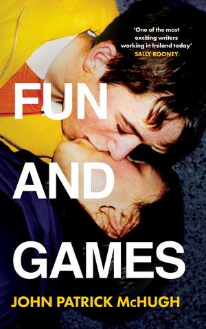 FUN & GAMES HB de John Patrick Mchugh