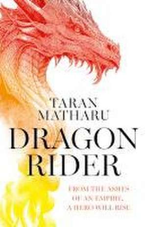 Dragon Rider de Taran Matharu