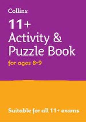 11+ Activity and Puzzle Book for Ages 8-9: For the Cem and Gl Tests de Collins Maps