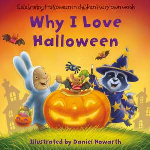 Why I Love Halloween de Daniel Howarth