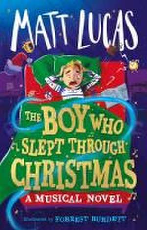 The Boy Who Slept Through Christmas de Matt Lucas