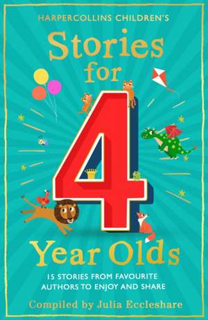 Stories for 4 Year Olds de Julia Eccleshare