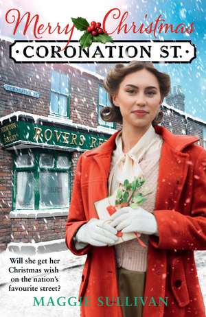 Merry Christmas Coronation Street de Maggie Sullivan