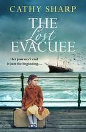 The Lost Evacuee de Cathy Sharp