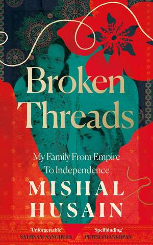 BROKEN THREADS EXAIIE PB de Mishal Husain