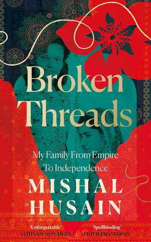 Broken Threads de Mishal Husain