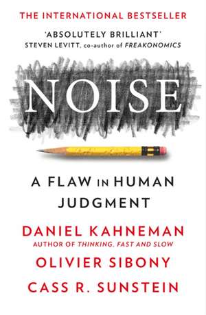 Noise de Daniel Kahneman