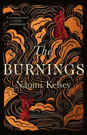 The Burnings de Naomi Kelsey