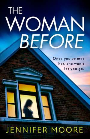 The Woman Before de Jennifer Moore