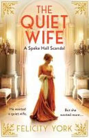 The Quiet Wife de Felicity York