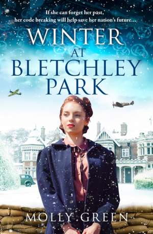 Winter at Bletchley Park de Molly Green