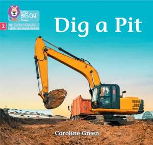 Dig a Pit de Caroline Green