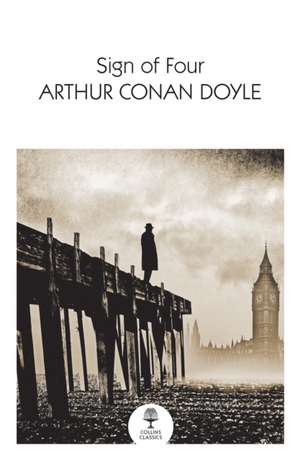 The Sign of the Four de Arthur Conan Doyle