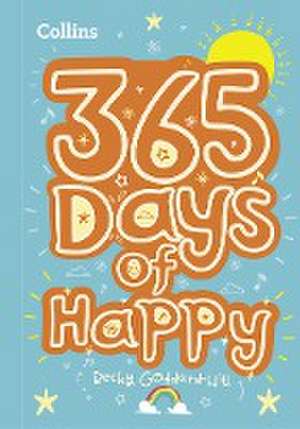 Collins 365 Days of Happy de Becky Goddard-Hill