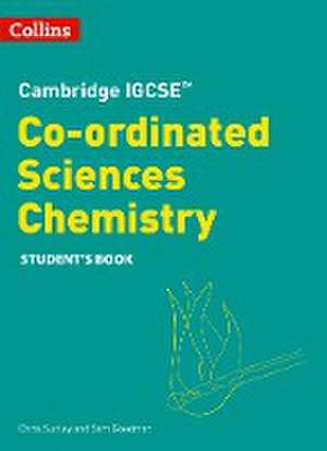 Cambridge Igcse(tm) Co-Ordinated Sciences Chemistry Student's Book de Chris Sunley