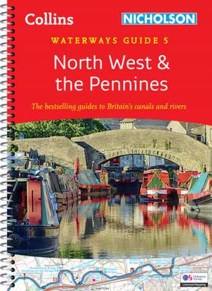 North West and the Pennines de Nicholson Waterways Guides