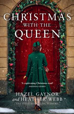 Christmas with the Queen de Hazel Gaynor