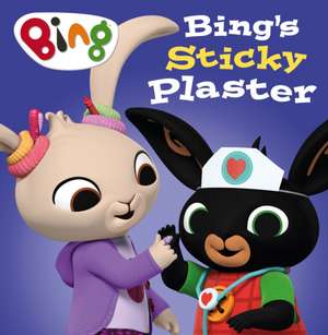 Bing's Sticky Plaster de HarperCollins Children's Books