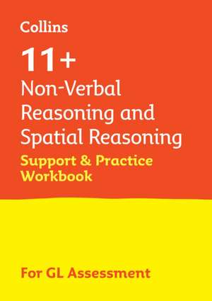 11+ Non-Verbal Reasoning and Spatial Reasoning Support and Practice Workbook de Collins 11