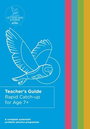 Rapid Catch-up for Age 7+ Teacher's Guide de Wandle Learning Trust and Little Sutton Primary School