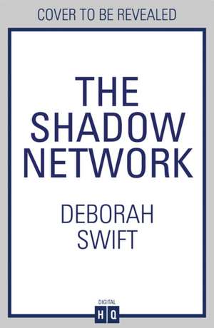 Swift, D: Shadow Network