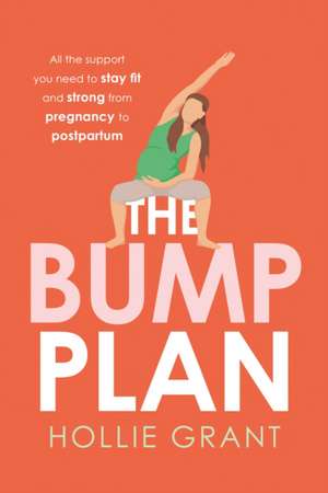 The Bump Plan de Hollie Grant