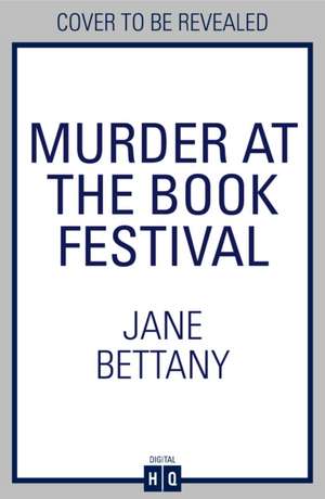 Murder at the Book Festival de Jane Bettany