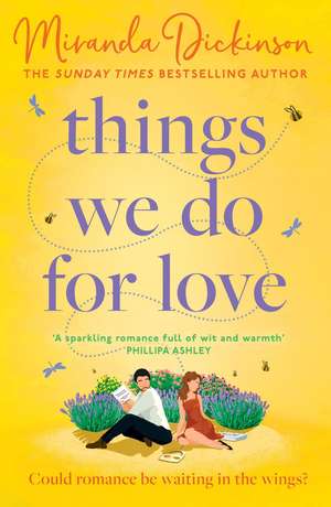 THINGS WE DO FOR LOVE PB de Miranda Dickinson