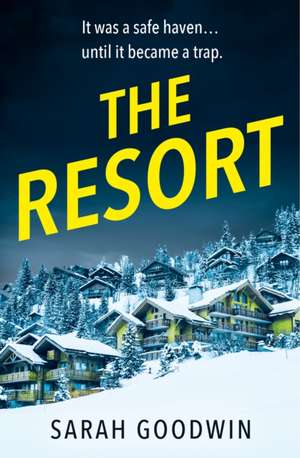 The Resort de Sarah Goodwin