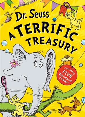 Seuss: Dr. Seuss: A Terrific Treasury de Dr. Seuss