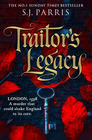 TRAITORS LEGACY HB de S. J. Parris