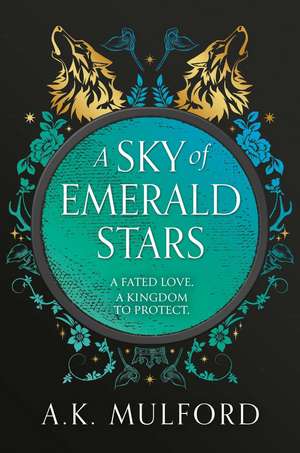 A Sky of Emerald Stars de A. K. Mulford