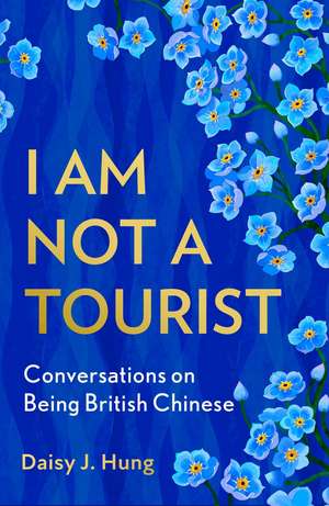 I Am Not a Tourist de Daisy J. Hung