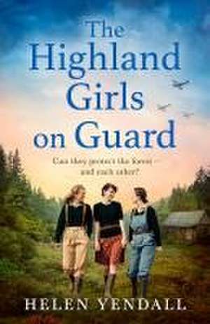 The Highland Girls on Guard de Helen Yendall