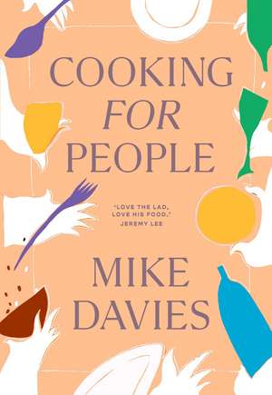 Cooking for People de Mike Davies