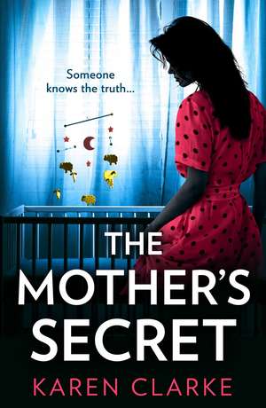 The Mother's Secret de Karen Clarke