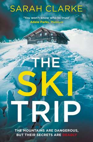 SKI TRIP PB de Sarah Clarke