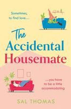 The Accidental Housemate de Sal Thomas