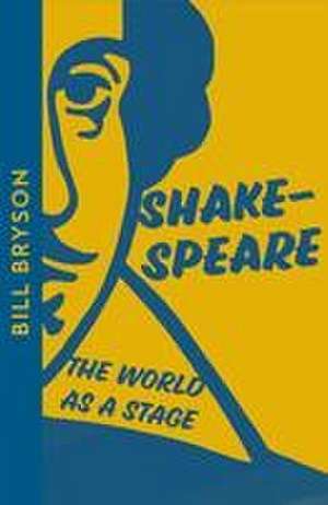 Shakespeare de Bill Bryson