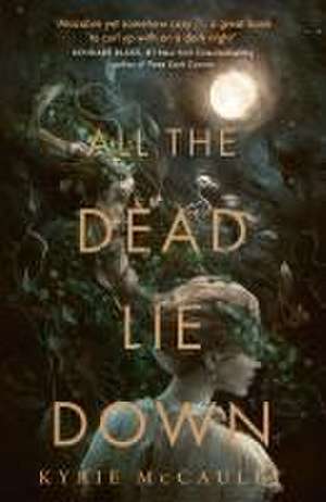 All the Dead lie Down de Kyrie McCauley