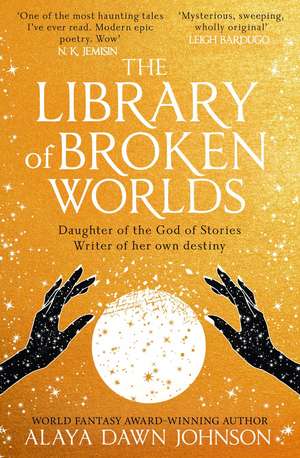 The Library of Broken Worlds de Alaya Dawn Johnson