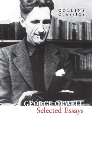 Selected Essays de George Orwell