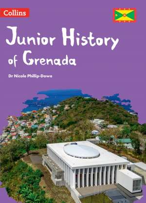 Junior History of Grenada de Nicole Phillip Dowe