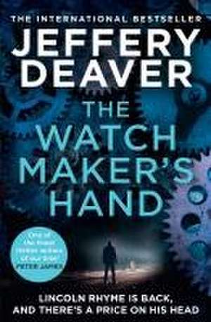 The Watchmaker's Hand de Jeffery Deaver