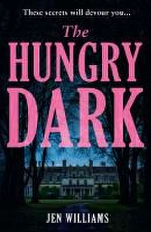 The Hungry Dark de Jen Williams