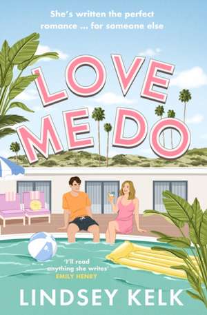 Love Me Do de Lindsey Kelk