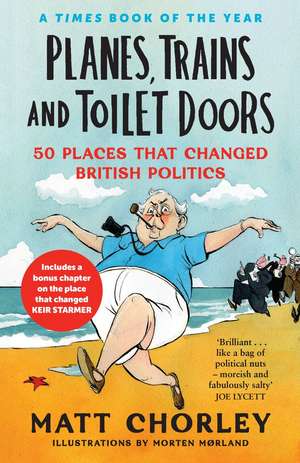 Planes, Trains and Toilet Doors de Matt Chorley