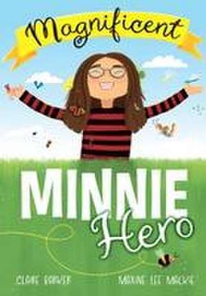 Magnificent Minnie Hero de Claire Barker