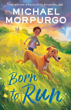 Born to Run de Michael Morpurgo